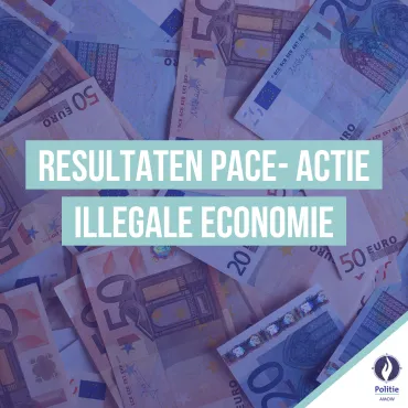 Resultaten PACE-actie illegale economie